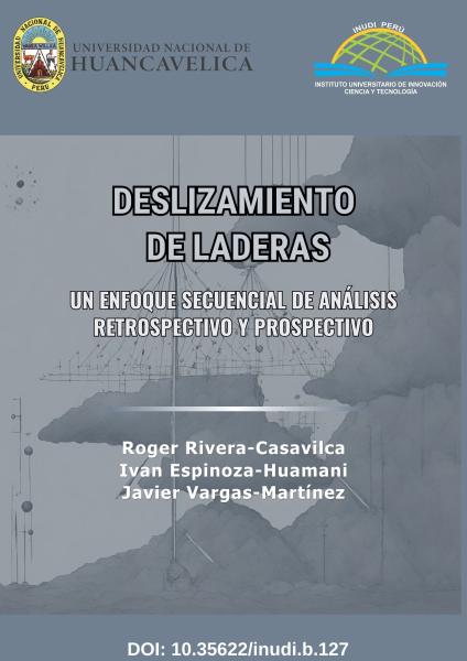 DESLIZAMIENTO DE LADERAS UN ENFOQUE SECUENCIAL DE ANÁLISIS RETROSPECTIVO Y PROSPECTIVO