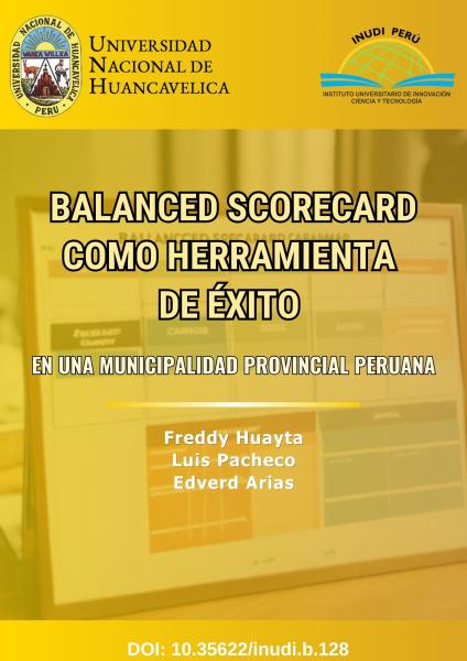 BALANCED SCORECARD COMO HERRAMIENTA DE ÉXITO EN UNA MUNICIPALIDAD PROVINCIAL PERUANA