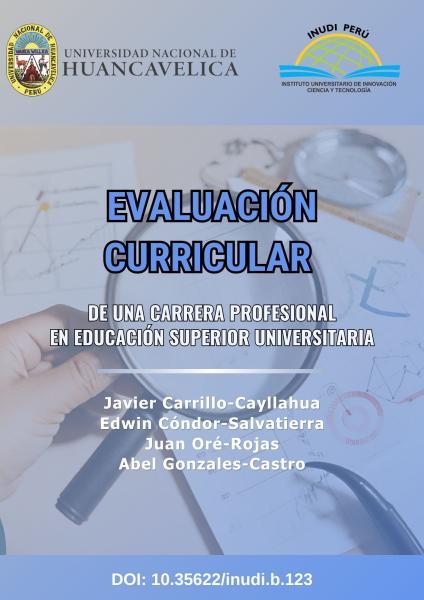 EVALUACIÓN CURRICULAR DE UNA CARRERA PROFESIONAL EN EDUCACIÓN SUPERIOR UNIVERSITARIA