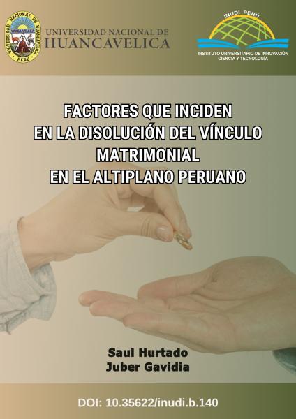 FACTORES QUE INCIDEN EN LA DISOLUCIÓN DEL VÍNCULO MATRIMONIAL EN EL ALTIPLANO PERUANO